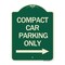 Signmission Compact Car Parking W/ Right Arrow Heavy-Gauge Aluminum Architectural Sign, 24" x 18", G-1824-24251 A-DES-G-1824-24251 - alternate 1